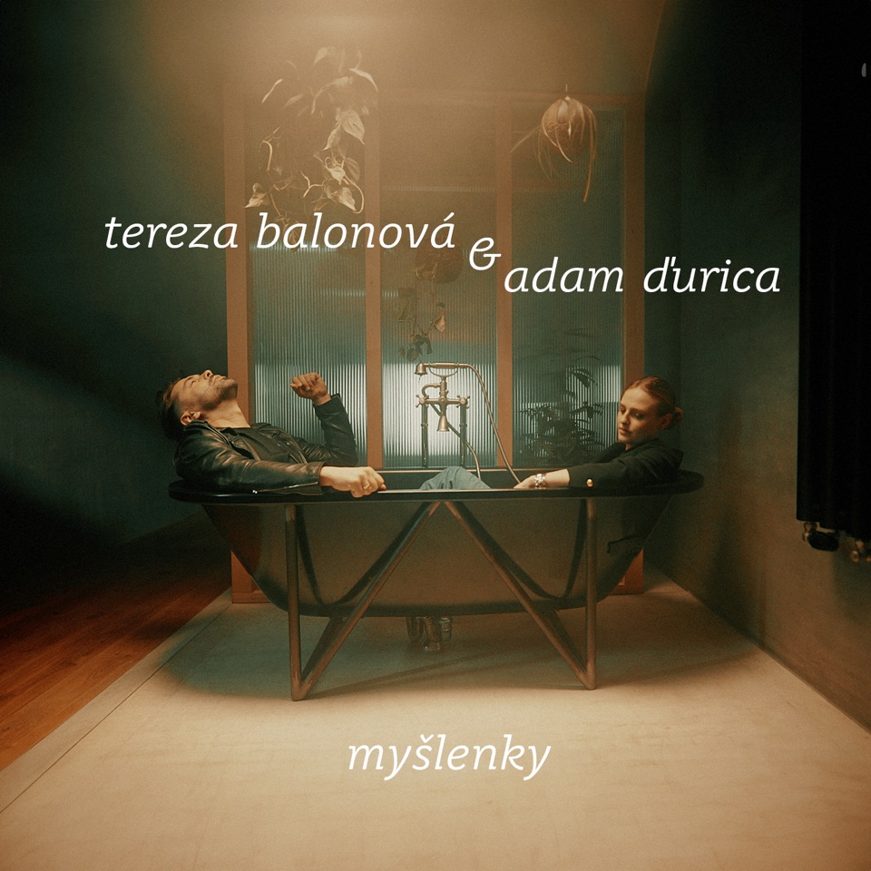 Tereza Balonova - Adam Durica - Myslenky