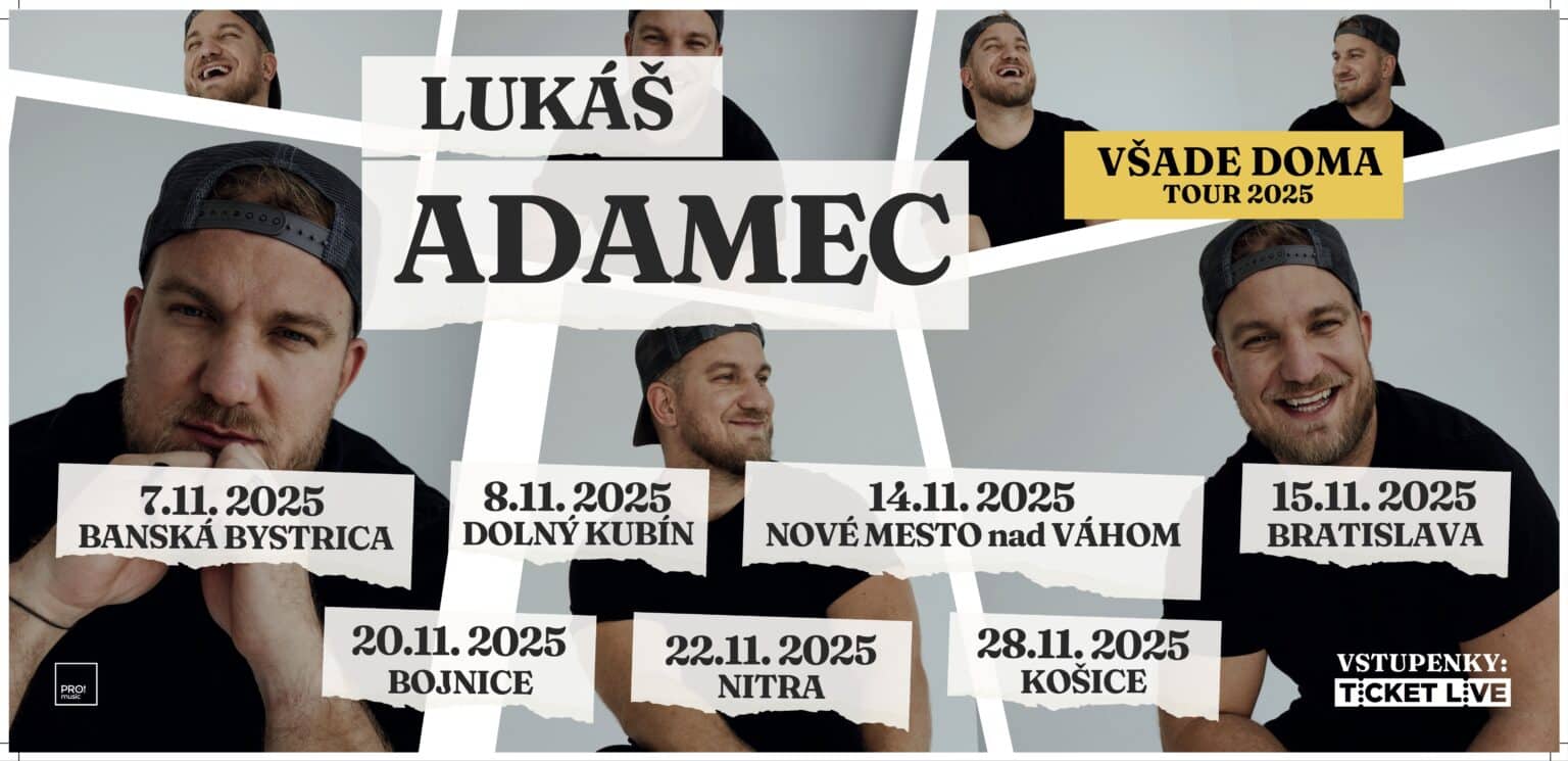 Lukáš Adamec - Všade Doma Tour