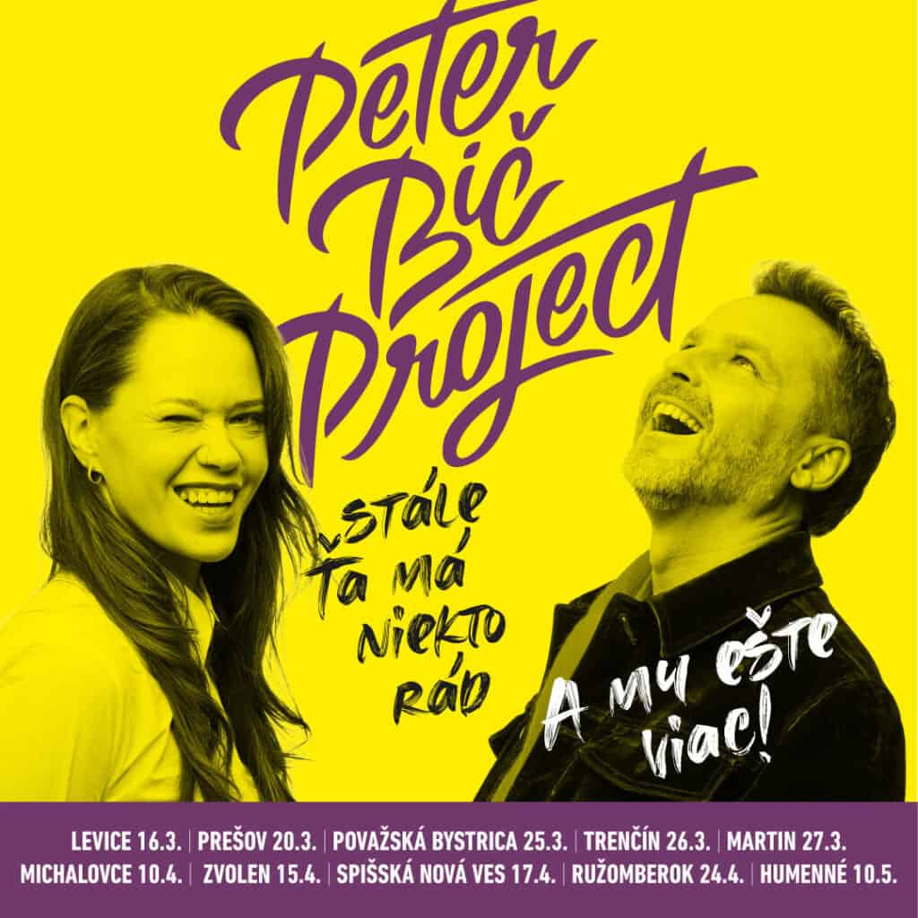 Turné 2026 – Peter Bič Project - Stále ťa má niekto rád... a my ešte viac
